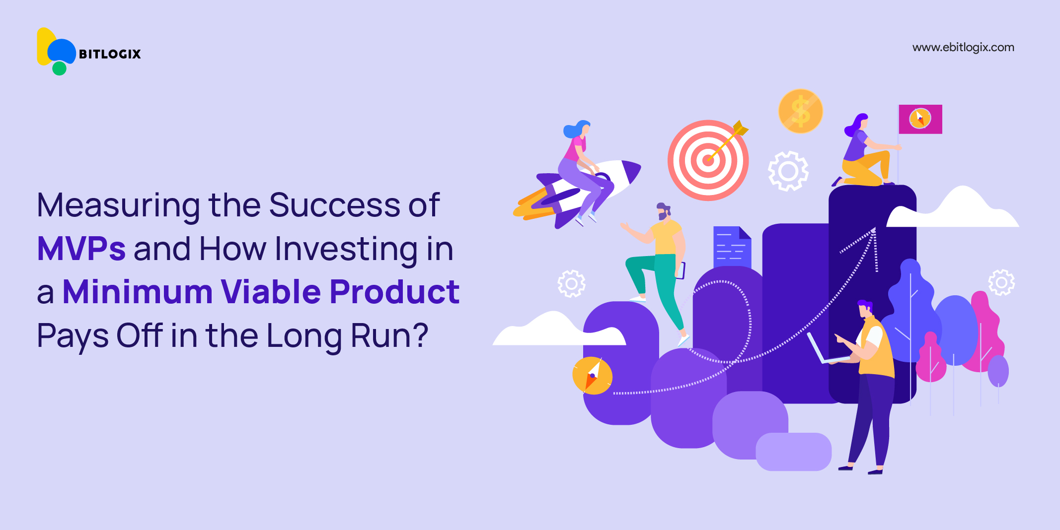 Measuring the Success of MVPs and How Investing in a Minimum Viable Product Pays Off in The Long Run?